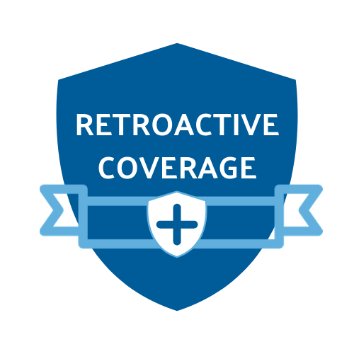 An image depicting retroactive coverage...